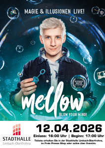 Mellow – Blow Your Mind! – Magie & Illusionen live!